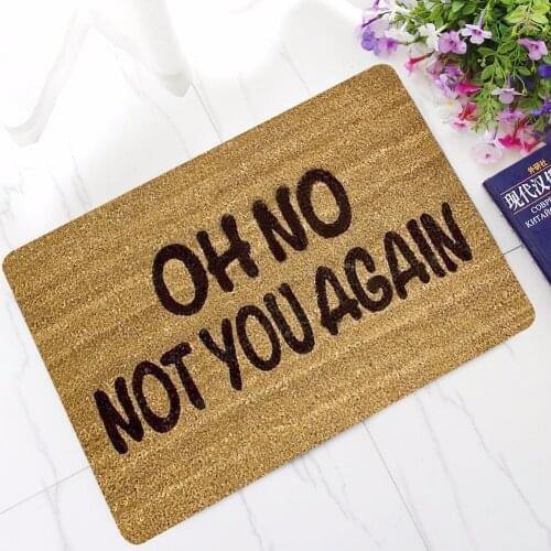 OH No Not You Again Customized Entrance Floor Mat Non-slip Doormat New Arrivals Door Mat Outdoor Indoor Rubber Mat