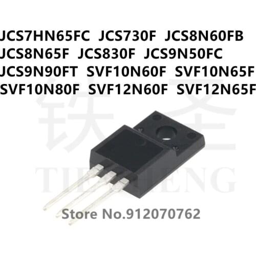 10PCS JCS7HN65FC JCS730F JCS8N60FB JCS8N65F JCS830F JCS9N50FC JCS9N90FT SVF10N60F SVF10N65F SVF10N80F SVF12N60F SVF12N65F TO220F