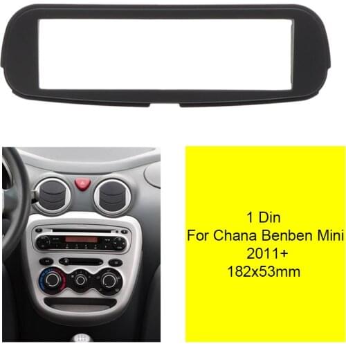 1 Din CD Audio Radio Fascia For CHANA Benben Mini 2011+ Stereo Frame Panel Plate Mounting Dash Installation Bezel Trim Kit