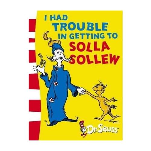 I Had Trouble In Getting To Solla Sollew By Dr. Seuss Picture Book Children Story Reading books for Kids English Words education