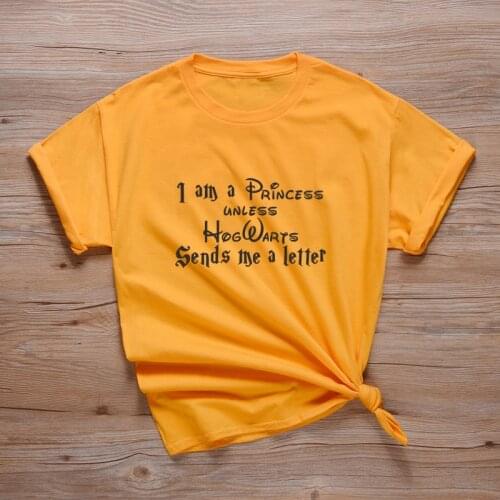 I am a Princess Unless Hogwarts Sends Me A Letter Womens T Shirt Christian Tees Harajuku Gothic Top Vintage Feminist T Shirts