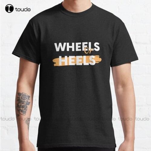 New Wheels Or Heels Classic 23 T-Shirt Cotton Tee Shirt S-5Xl