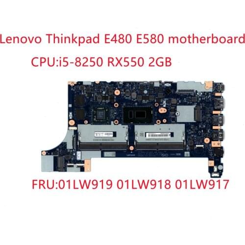 Original Lenovo Thinkpad E480 E580 Laptop Independent Graphics Motherboard i5-8250U AMD Radeon RX550 2GB 01LW919 01LW918 01LW917