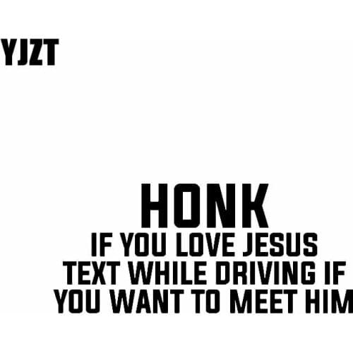 YJZT 17.8CM*7.6CM HONK IF YOU LOVE JESUS TEXT WHILE DRIVING MEET HIM Vinyl Car Motorcycle Stiker Decal Black/Silver C13-00072