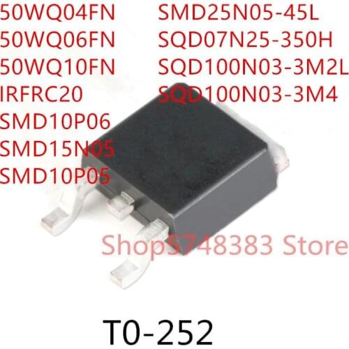 10PCS 50WQ04FN 50WQ06FN 50WQ10FN IRFRC20 SMD10P06 SMD15N05 SMD10P05 SMD25N05-45L SQD07N25-350H SQD100N03-3M2L SQD100N03-3M4
