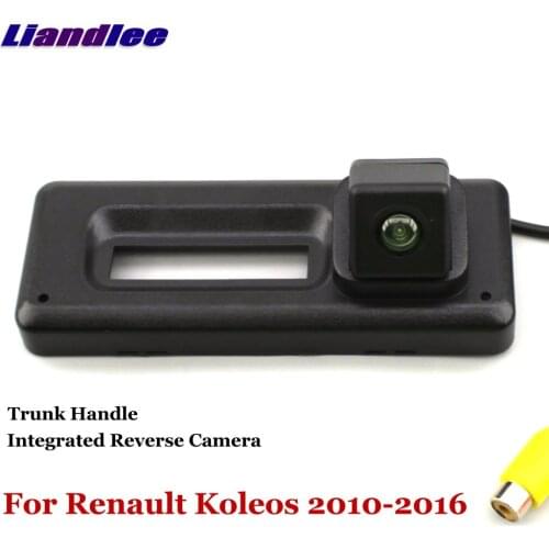 Liandlee Car Reverse Camera For Renault Koleos 2010-2016 Rear View Backup Parking Camera / Trunk Handle Integrated High Quality