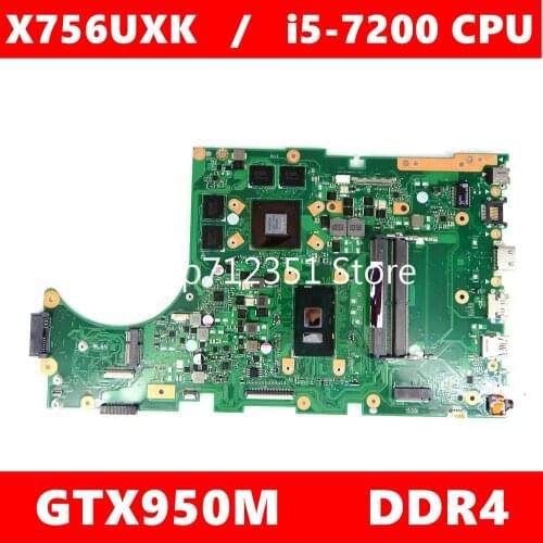 X756UXM Motherboard REV3.2 i7-6500CPU GTX950M For Asus X756U X756UWK X756UX X756UJ X756UW X756UV X756UXM Laptop Mainboard
