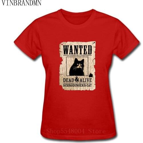 100% Cotton Schrodinger 's Cat T Shirt Women Wanted Dead And Alive Distressed Big Bang Theory Girl Tshirt Science Kitten T-Shirt