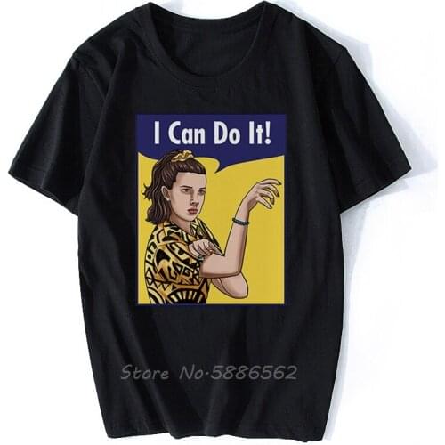 Eleven I Can Do It T Shirt Men Summer New White Casual Homme Stranger Things Mixed ROSIE THE RIVETER Funny t-shirt Unisex