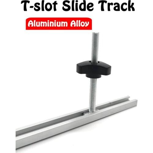 Woodworking T-slot Slide Track Aluminium Alloy T-tracks Miter Track for Woodworking Saw/Router Table Workbench Tools