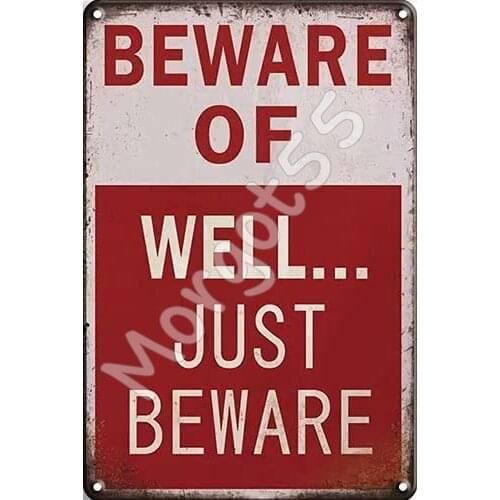 HUOX Retro Chic Funny Metal Tin Sign Beware of Well.Just Beware, Wall Poster 8"x 12" Inches for farmhouse home decor outdoor