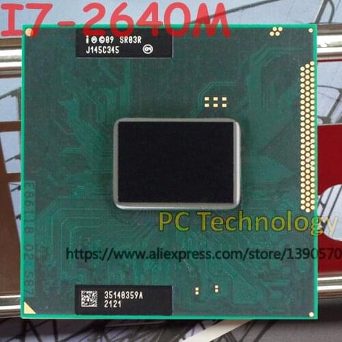 Original Intel Core I7-2640M SR03R CPU I7 2640M processor FCPGA988 2.8GHz-3.5GHz L3=4M Dual core free shipping