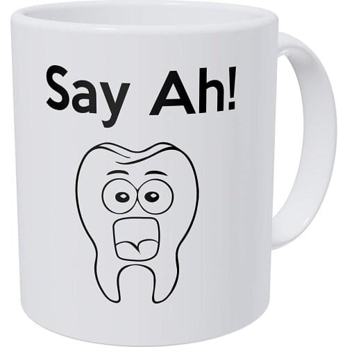 Say Ah! Dental, Dentist, Tooth 11 Ounces Funny Coffee Mug