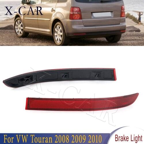 X-CAR Rear Bumper Reflector Light For Touran Volkswagen for Vw Touran 2008 2009 2010 Brake Lamp Red False Light Left Right