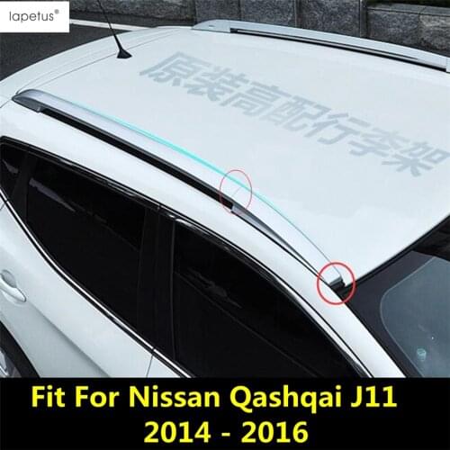 Lapetus Accessories For Nissan Qashqai J11 2014 2015 2016 Exterior Up Top Roof Side Rails Rack Cargo Luggage Molding Cover Kit