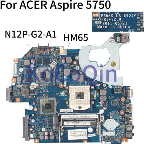 KoCoQin Laptop motherboard For ACER Aspire 5750 5750G GT540M Mainboard P5WE0 LA-6901P MBRAZ02004 HM65 N12P-G2-A1