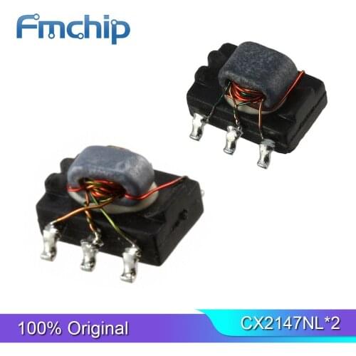 FMchip Original 2PCS/lot CX2074NL CX2074NLT CX2147NL RF/IF and RFID CX2147NLT BALUN 1MHZ-500MHZ 1:4 6SMD MODUL