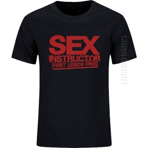 Sex Instructor Funny Design Men T Shirt New Oversized O Neck Cotton Casual T-Shirts Hip Hop Style