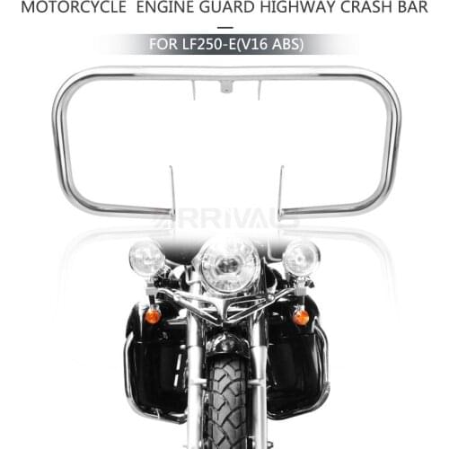 For LF250-D LF250-E V16 Motorcycle Front Engine Guard Chrome Crash Bar Classic High Quality Iron