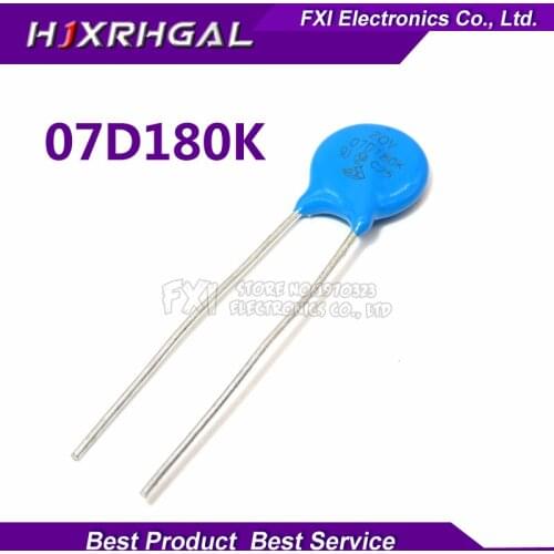 10PCS 07D180K Piezoresistor 7D180K 18V hjxrhgal Varistor Resistor