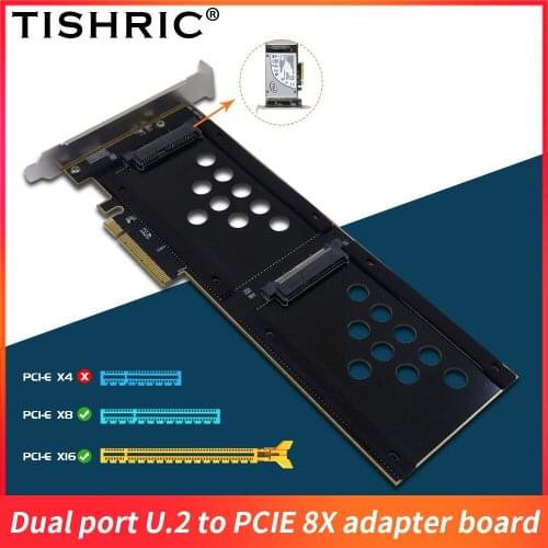 TISHRIC Dual Port U.2 To Pcie Express Support Slot 8X 16X Adapter Board Dual Interface U.2 SSD Hard Drive Adapter Riser Card