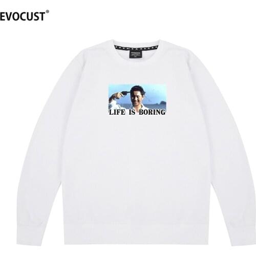 Life is boring Kitano Takeshi Sweatshirts Hoodies men women unisex Combed Cotton