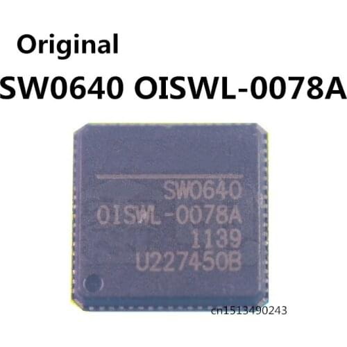 Original 1pcs/ SW0640 OISWL-0078A