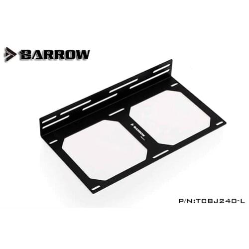 Barrow TCBJ240-L TCBJ360-L,240/360 radiator bracket fan bracket external mounting bracket water cooler heatsink gadget