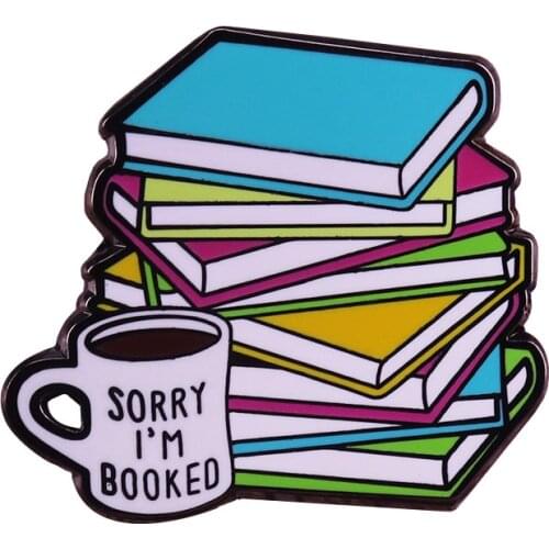 Sorry I'm booked enamel pin coffee and books brooch funny pun art badge introvert bookworm librarian gift
