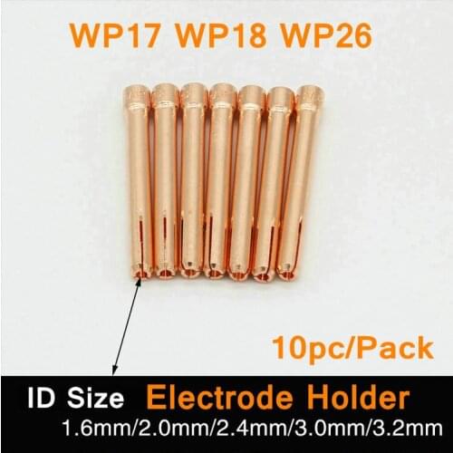 WP17 WP18 WP26 Argon Arc Weld Gun Machine Electrode Holder Tungsten Electrode Needle Wire Rod Holder 50mm ID 1.6-3.2mm 10pc/pack
