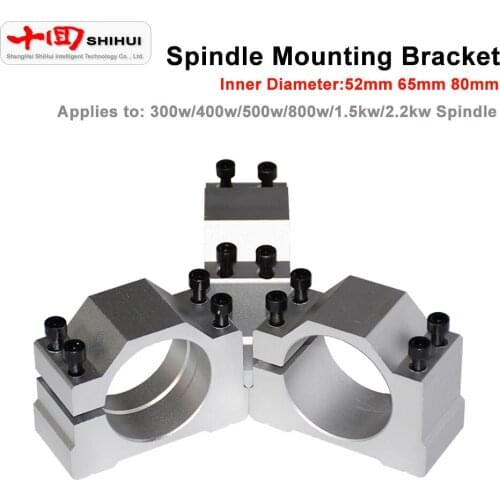 CNC Milling Machine Spindle Clamp Mounting Bracket 52mm/65mm/80mm, Suitable For 300W 400W 500W 1.5KW 2.2kW Water-Cooled Spindle