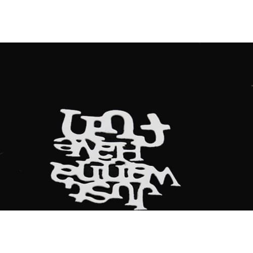 Just Wanna Have Fun Word Metal Cutting Dies Stencil DIY Scrapbooking Photo Album Embossing Cards Making Craft