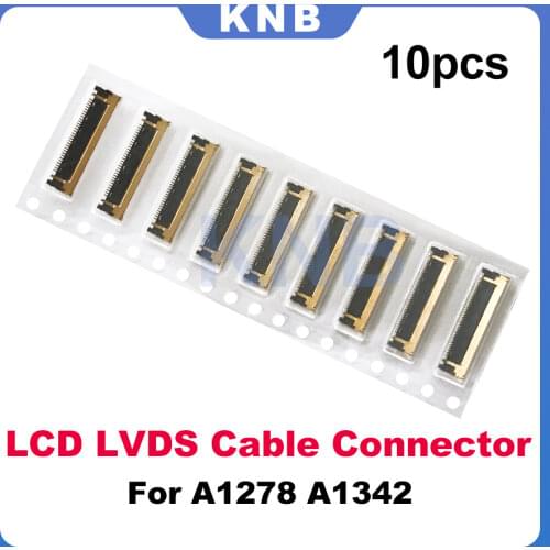 10Pcs New LCD Screen Flex Cable Connector 30Pin For MacBook Pro 13" A1278 2008 2009 2011 2012 A1342 2009 2010