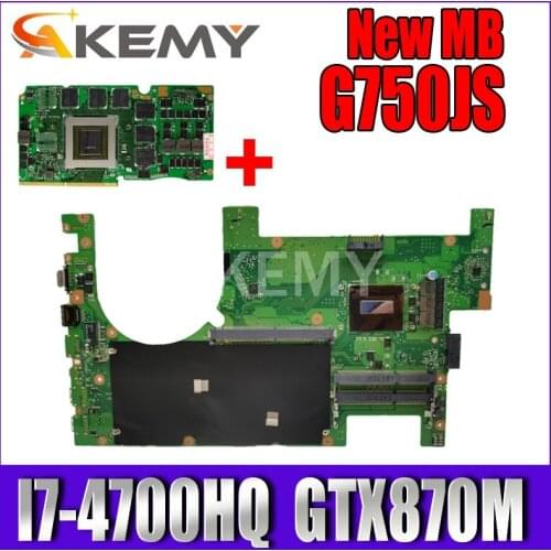 Akemy G750JS mainboard I7-4700HQ CPU For Asus G750JS G750J laptop motherboard 100% Tested Support GTX870M graphics card