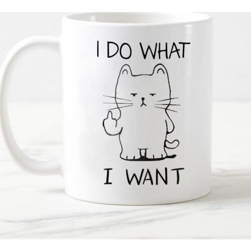 I do what i want ceramic white coffee Mug tea cup mugs suprised gift free shipping
