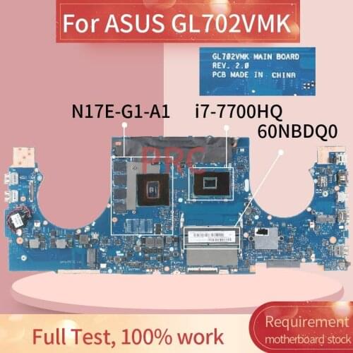 REV:2.0 For ASUS GL702VMK i7-7700HQ Notebook Mainboard SR32Q N17E-G1-A1 DDR4 Laptop motherboard
