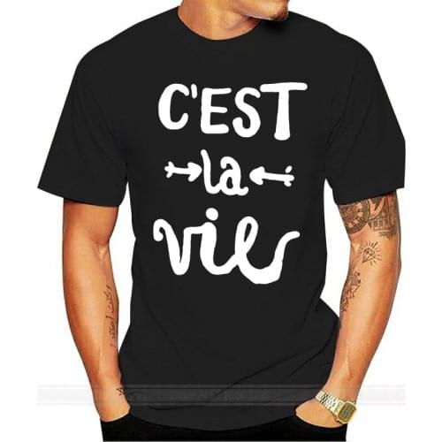Cest la vie mens moisture wicking t shirt men Customize Short Sleeve XS-5xl Basic Solid Gift New Fashion Spring Letters tshirt