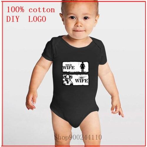 Your wife and my wife printed Baby Bodysuits Newborn Baby Boys Girls Jumpsuit Playsuit Cotton Kids Boy Girl Bodysuit Clothes Set