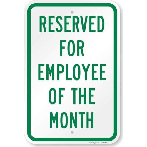 K7744PPE12x8D1 "Reserved for Employee of the Month", Parking Sign | 12" x 8" Plastic Green on White