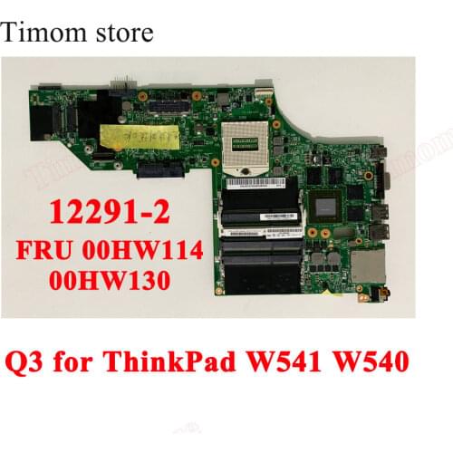FRU 00HW114 00HW130 for ThinkPad W540 W541 20EF 20EG Lenovo Laptop Original Independent Mainboards 12291-2 48.4LO3.021 No CPU Q3