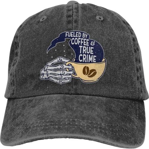 Fueled By Coffee And True Crime Funny Baseball Cap cowboy hat Peaked cap Cowboy Bebop Hats Men and women hats