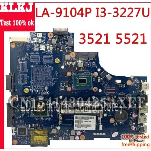 KLKJ VAW11 LA-9104P For DELL Inspiron 15 3521 5521 Laptop Motherboard CN-00FTK8 LA-9104P SR0XF I3-3227CPU Original