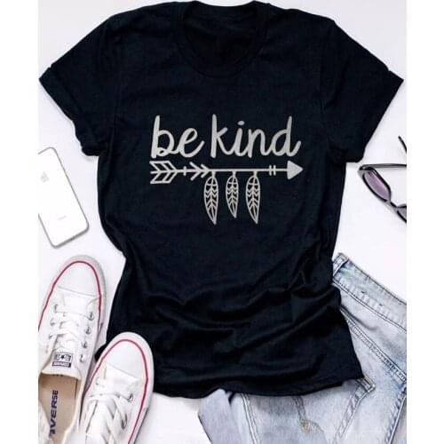 Be Kind Arrow O-Neck T-Shirt women fashion graphic funny t shirt Christian slogan vintage tees kawaii grunge tumblr camiseta top