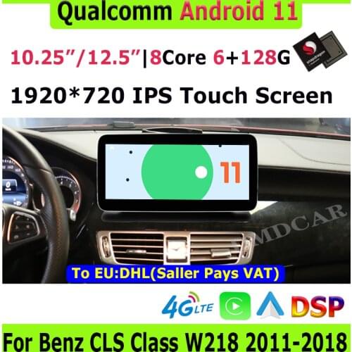 10.25" Snapdragon 8Core CPU 4+64G Android 10 Car Multimedia Player GPS for Mercedes Benz CLS Class W218 2011-2018 Radio Stereo