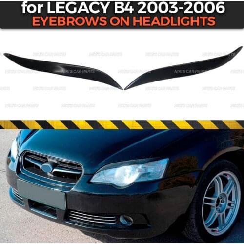 Eyebrows on headlights case for Subaru Legacy B4 2003-2006 ABS plastic cilia eyelash molding decoration car styling tuning