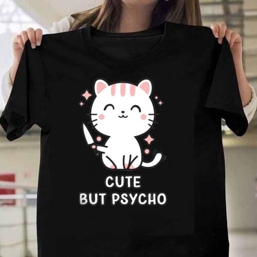 CAT Cute But Psycho T Shirt Women Harajuku Black Tops Women Summer Funny T-shirts Aesthetic Oversized Female Tshirt Tops Mujer
