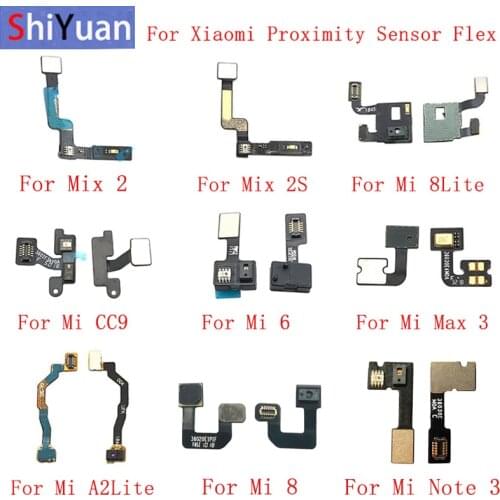Light Proximity Sensor Flex Cable For Xiaomi Mi 9 9SE 8 8Lite Mix 2S 9SE 6 CC9 Note 3 MAX 3 Distance Sensing Connector