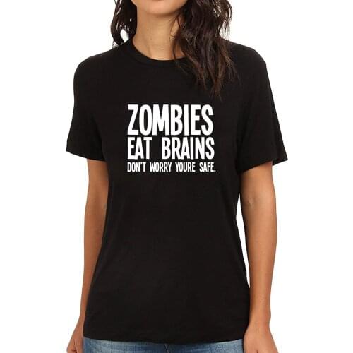 Lyprerazy Womens Zombies Eat Brains Don't Worry You're Safe Funny Printed T-Shirt