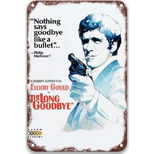 The Long Goodbye New Classical Metal Tin Signs Movies Rustic Home Decor for Wall Decor 8x12 Inches