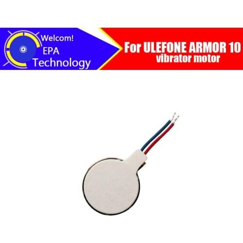 ULEFONE ARMOR 10 Vibrator Motor 100% Original New Vibrator Flex Cable Ribbon Replacement Parts for ULEFONE ARMOR 10